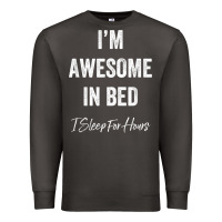 Smoke i'm awesome in bed i can sleep for hours t shirt Premium Sweatshirt - linhVisuals