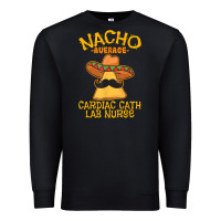 Black nacho average cardiac cath lab nurse cinco de mayo mexican Premium Sweatshirt - linhVisuals