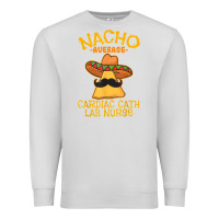 Dove Grey nacho average cardiac cath lab nurse cinco de mayo mexican Premium Sweatshirt - linhVisuals