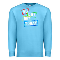 Ocean Blue no day but today Premium Sweatshirt - linhVisuals