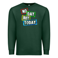 Sports Green no day but today Premium Sweatshirt - linhVisuals