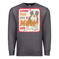 Charcoal Heather australian shepherd mom t  shirt living that dog mom life australian s Premium Sweatshirt - linhVisuals