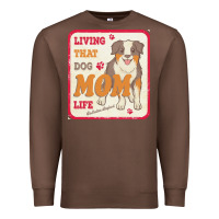 Chestnut australian shepherd mom t  shirt living that dog mom life australian s Premium Sweatshirt - linhVisuals