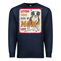 Navy australian shepherd mom t  shirt living that dog mom life australian s Premium Sweatshirt - linhVisuals