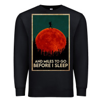 Black hiking and miles to go before i sleep Premium Sweatshirt - linhVisuals
