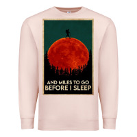 Pale Pink hiking and miles to go before i sleep Premium Sweatshirt - linhVisuals