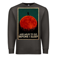 Smoke hiking and miles to go before i sleep Premium Sweatshirt - linhVisuals