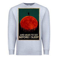 Heather Grey hiking and miles to go before i sleep Premium Sweatshirt - linhVisuals