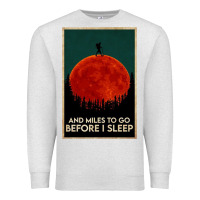 Oatmeal Heather hiking and miles to go before i sleep Premium Sweatshirt - linhVisuals