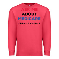 Cardinal ask me about medicare final expense Premium Sweatshirt - linhVisuals
