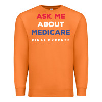 Carrot ask me about medicare final expense Premium Sweatshirt - linhVisuals