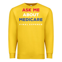Lemon ask me about medicare final expense Premium Sweatshirt - linhVisuals