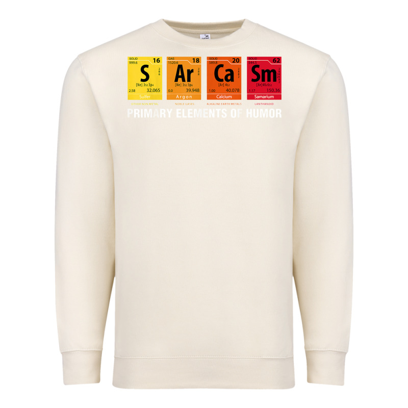 Sarcasm Elements Of Humor Periodic Table Graphic Premium Sweatshirt by linhVisuals | Teevron