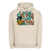 Pigment French Oak i pretend coffee helps but i'm still a bitch Urban Hoodie - Jasminsmagicworld