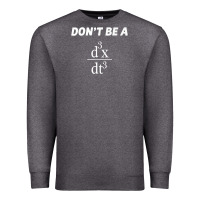 Charcoal Heather don't be a jerk funny math   scholar teacher nerd physics premium Premium Sweatshirt - linhVisuals