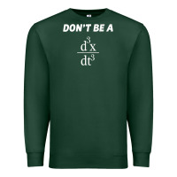 Sports Green don't be a jerk funny math   scholar teacher nerd physics premium Premium Sweatshirt - linhVisuals