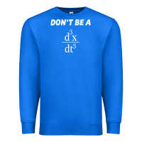 True Royal don't be a jerk funny math   scholar teacher nerd physics premium Premium Sweatshirt - linhVisuals