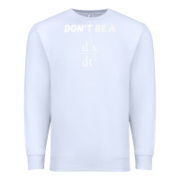 White don't be a jerk funny math   scholar teacher nerd physics premium Premium Sweatshirt - linhVisuals