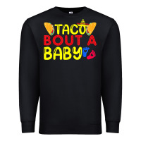 Black taco bout a baby pregnancy announcement cinco de mayo party t shirt Premium Sweatshirt - linhVisuals