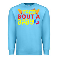 Ocean Blue taco bout a baby pregnancy announcement cinco de mayo party t shirt Premium Sweatshirt - linhVisuals