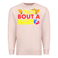 Pale Pink taco bout a baby pregnancy announcement cinco de mayo party t shirt Premium Sweatshirt - linhVisuals