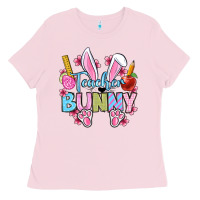 Bubblegum Pink Easter Teacher bunny Ladies Tee - OliviaCreatesArt