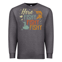 Charcoal Heather here fishy fishy fishy fishing lovers gifts Premium Sweatshirt - linhVisuals