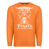 Carrot pirate gift always be yourself unless you can be a pirate Premium Sweatshirt - linhVisuals