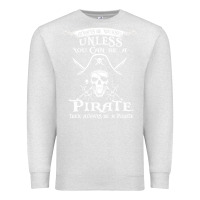 Oatmeal Heather pirate gift always be yourself unless you can be a pirate Premium Sweatshirt - linhVisuals