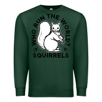 Who Run The World Squirrels Premium Sweatshirt | Teevron