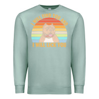 Seafoam i will find you and i will lick you t  shirt i will find you and i wil Premium Sweatshirt - linhVisuals
