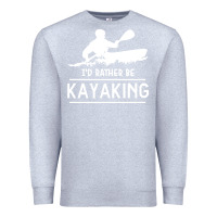 Heather Grey kayaking t  shirt i' d rather be at the lake kayaking t  shirt Premium Sweatshirt - linhVisuals
