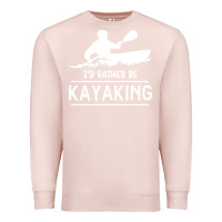 Pale Pink kayaking t  shirt i' d rather be at the lake kayaking t  shirt Premium Sweatshirt - linhVisuals