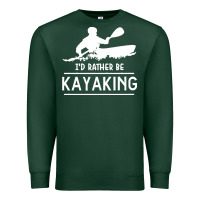 Sports Green kayaking t  shirt i' d rather be at the lake kayaking t  shirt Premium Sweatshirt - linhVisuals