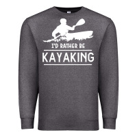Charcoal Heather kayaking t  shirt i' d rather be at the lake kayaking t  shirt Premium Sweatshirt - linhVisuals