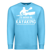 Ocean Blue kayaking t  shirt i' d rather be at the lake kayaking t  shirt Premium Sweatshirt - linhVisuals