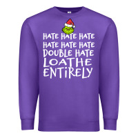 Purple Loathe Entirely Grinch For Light Hate hate hate happy christmas Premium Sweatshirt - linhVisuals