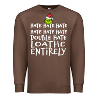Chestnut Loathe Entirely Grinch For Light Hate hate hate happy christmas Premium Sweatshirt - linhVisuals