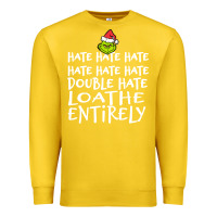 Lemon Loathe Entirely Grinch For Light Hate hate hate happy christmas Premium Sweatshirt - linhVisuals