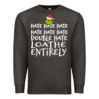 Smoke Loathe Entirely Grinch For Light Hate hate hate happy christmas Premium Sweatshirt - linhVisuals