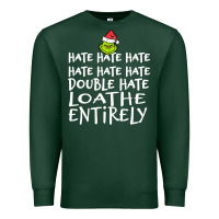 Sports Green Loathe Entirely Grinch For Light Hate hate hate happy christmas Premium Sweatshirt - linhVisuals