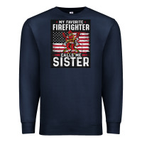 Navy my favorite firefighter calls me sister. Premium Sweatshirt - linhVisuals