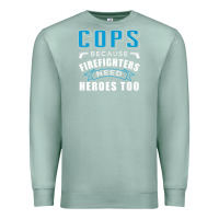 Seafoam cops because firefighters need heroes too premium Premium Sweatshirt - linhVisuals