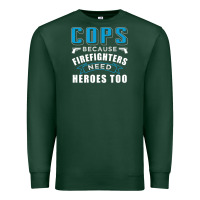 Sports Green cops because firefighters need heroes too premium Premium Sweatshirt - linhVisuals