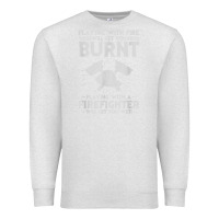 Oatmeal Heather playing with fire will get you burnt fireman firefighter fun Premium Sweatshirt - linhVisuals