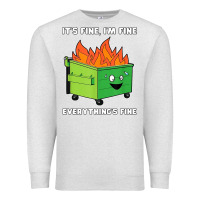 Oatmeal Heather dumpster fire its fine im fine Premium Sweatshirt - linhVisuals