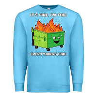 Ocean Blue dumpster fire its fine im fine Premium Sweatshirt - linhVisuals