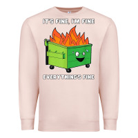Pale Pink dumpster fire its fine im fine Premium Sweatshirt - linhVisuals