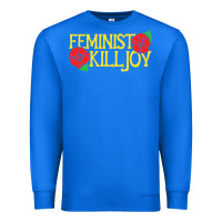 True Royal feminist killjoy retro women woman Premium Sweatshirt - linhVisuals