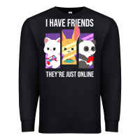 Black i have friends they are just online Premium Sweatshirt - linhVisuals